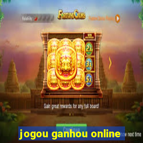 jogou ganhou online