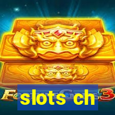 slots ch