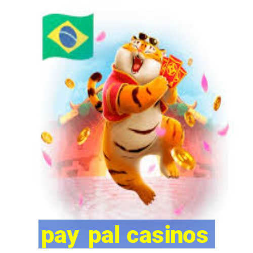 pay pal casinos