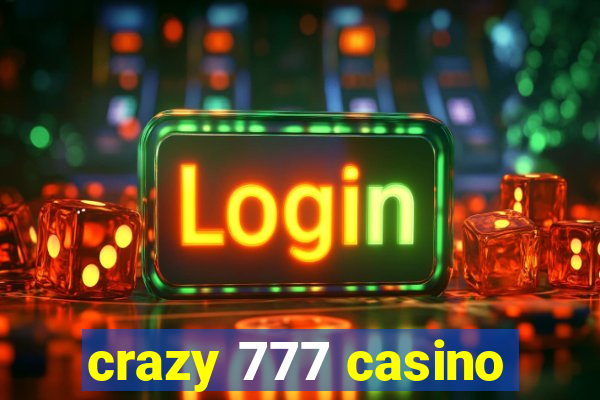 crazy 777 casino