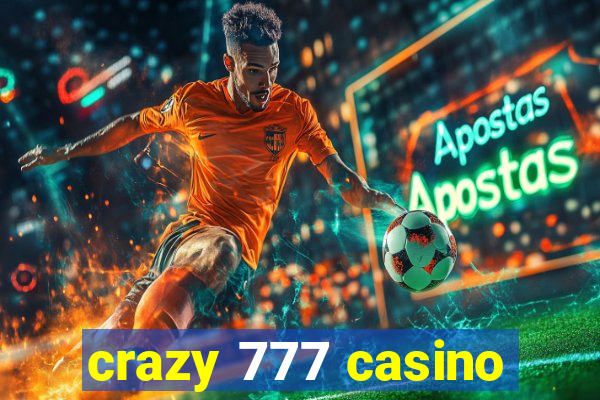 crazy 777 casino