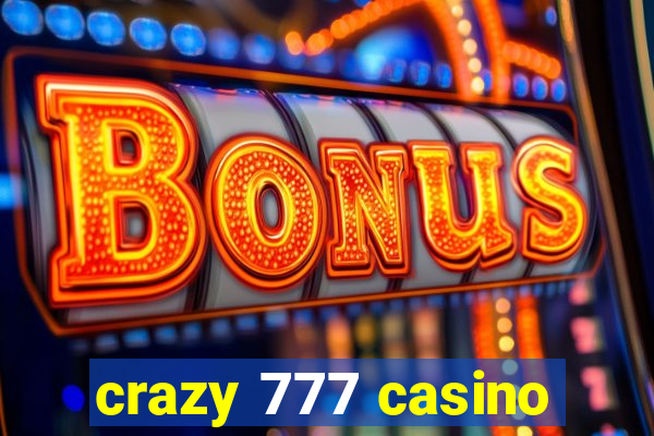 crazy 777 casino