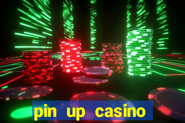 pin up casino reclame aqui