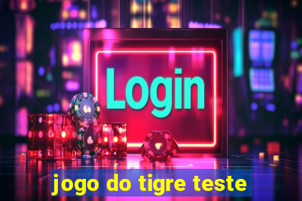 jogo do tigre teste