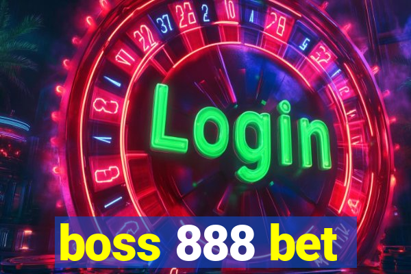 boss 888 bet