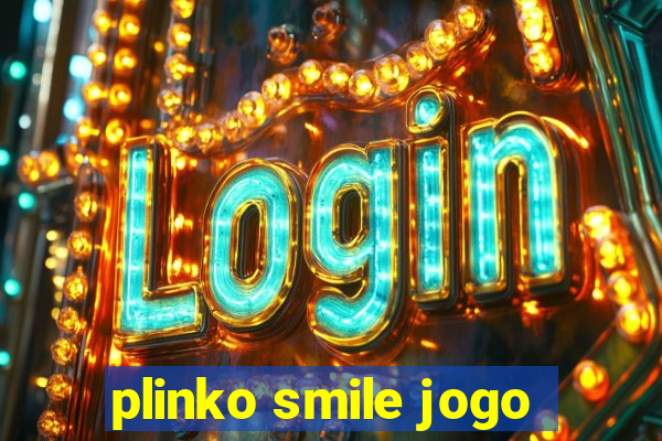 plinko smile jogo