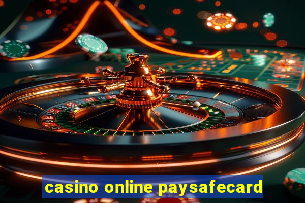 casino online paysafecard