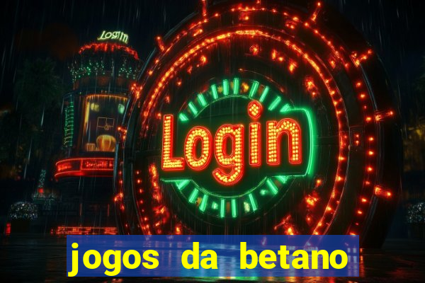 jogos da betano facil de ganhar