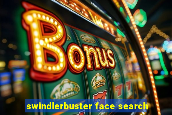 swindlerbuster face search