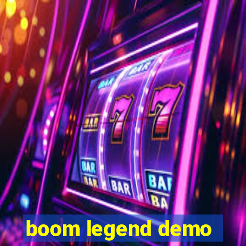 boom legend demo