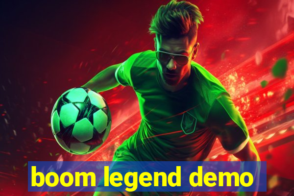 boom legend demo