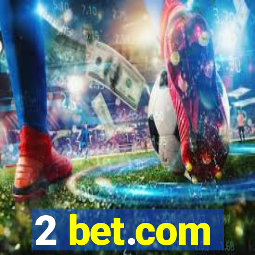 2 bet.com