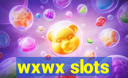 wxwx slots