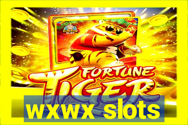 wxwx slots