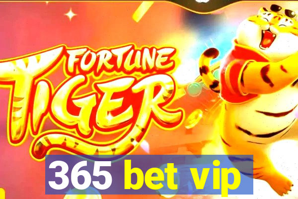 365 bet vip