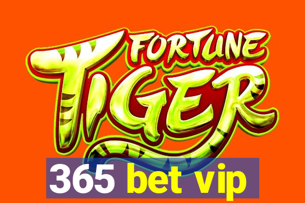 365 bet vip