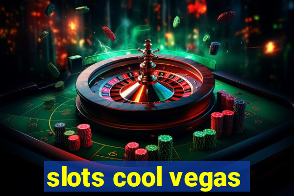 slots cool vegas