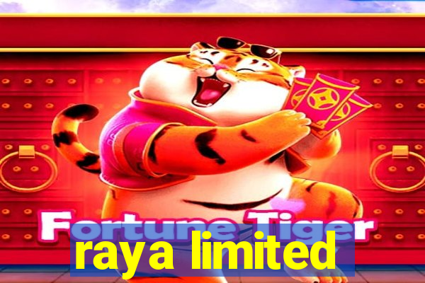 raya limited