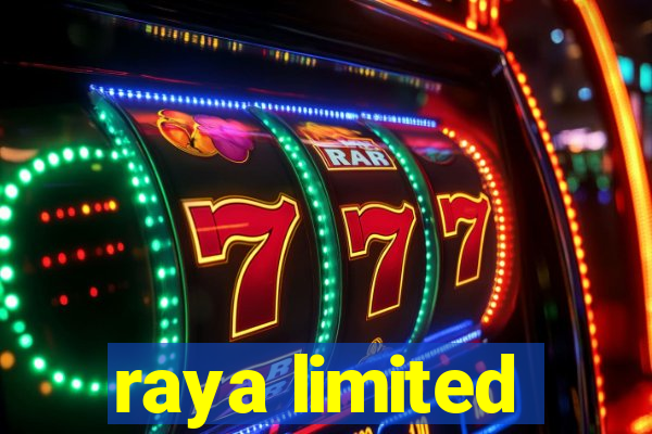 raya limited