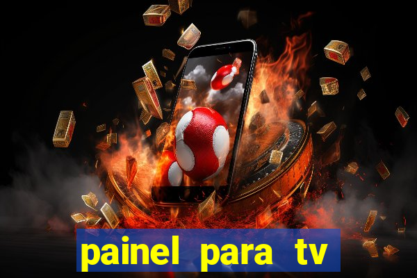 painel para tv retirar na loja