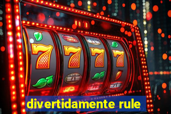 divertidamente rule