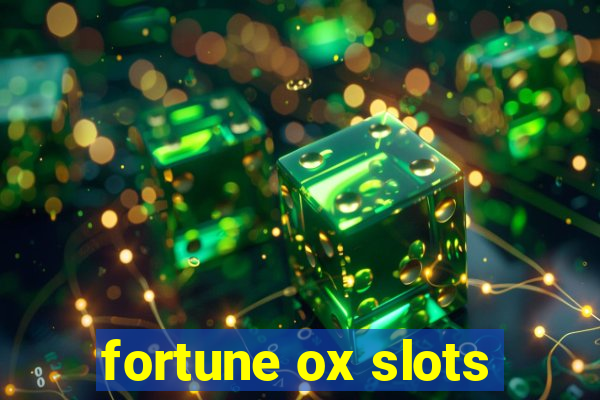 fortune ox slots