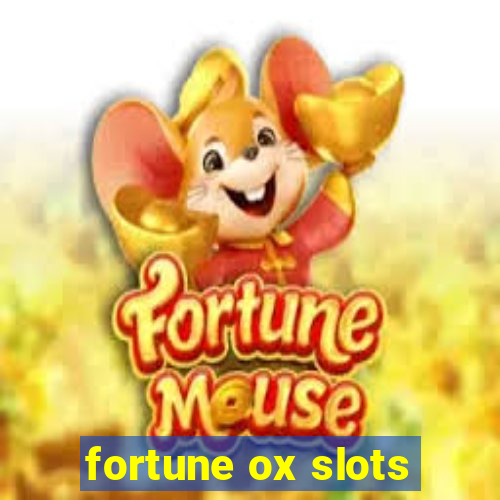 fortune ox slots