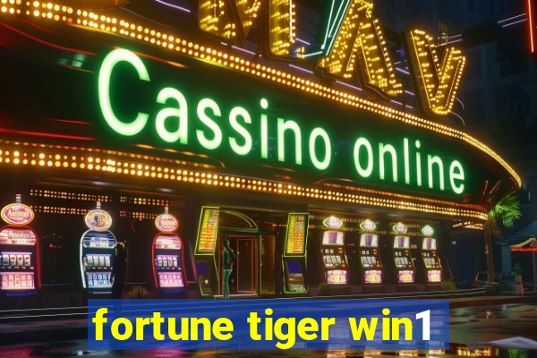 fortune tiger win1