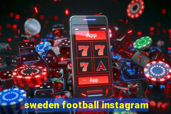 sweden football instagram