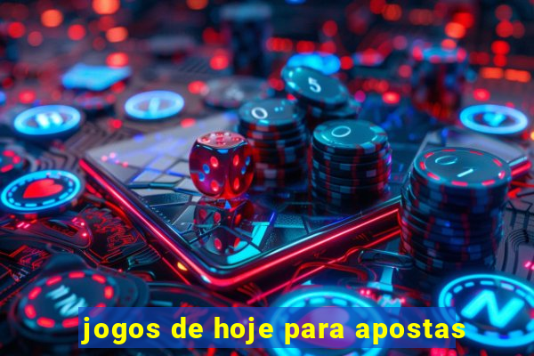 jogos de hoje para apostas