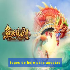 jogos de hoje para apostas