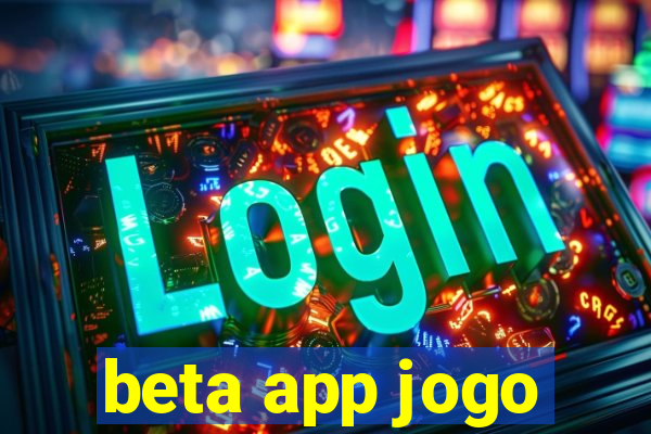 beta app jogo