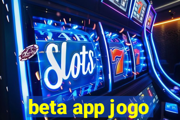 beta app jogo