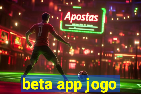 beta app jogo