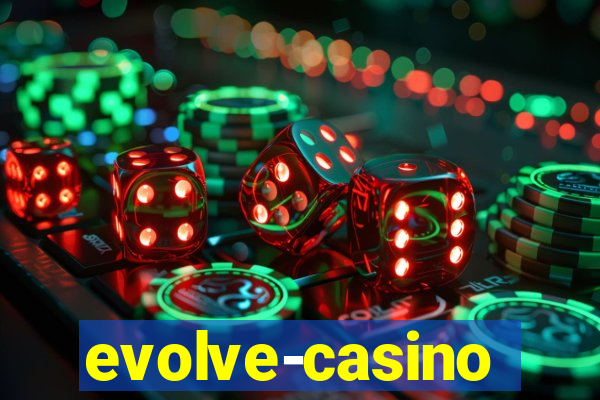 evolve-casino