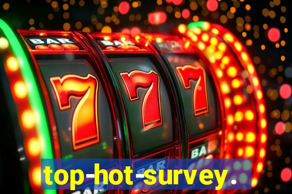 top-hot-survey.com