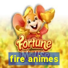 fire animes