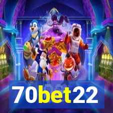 70bet22