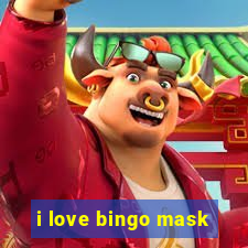 i love bingo mask