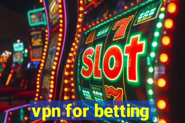 vpn for betting