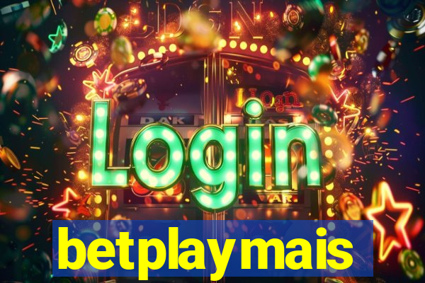 betplaymais