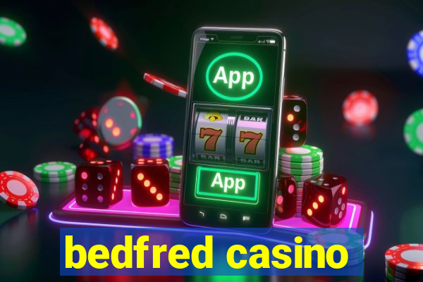 bedfred casino