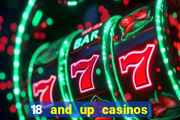 18 and up casinos in washington