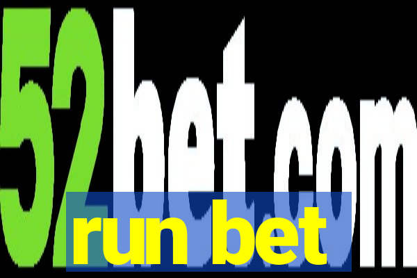 run bet