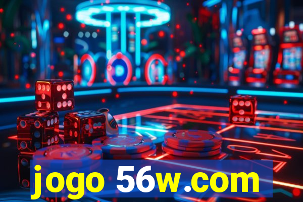 jogo 56w.com