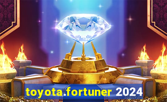 toyota.fortuner 2024