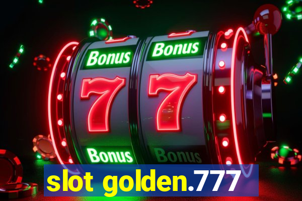 slot golden.777