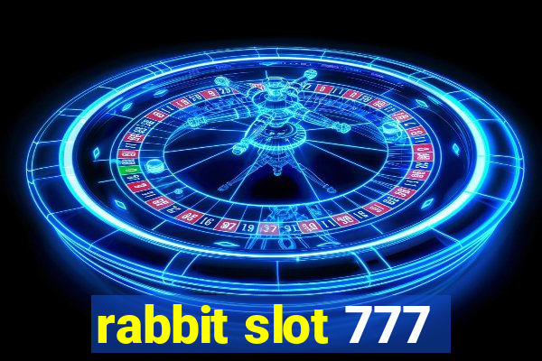 rabbit slot 777