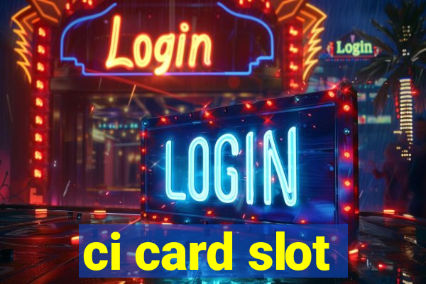 ci card slot