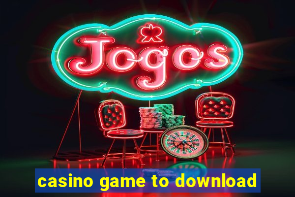 casino game to download